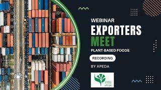 Webinar Recording: APEDA Present Plant-based Food Exporters Meet