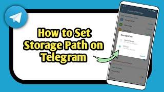 How to To Set Storage Path on Telegram