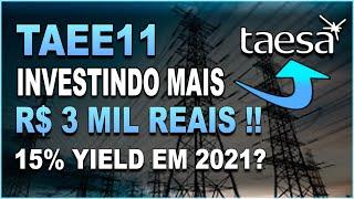 TAESA | TAEE11 - INVESTINDO EM AÇÕES NA PRÁTICA - AÇÕES DE DIVIDENDOS PARA 2021| APORTE SEMANAL #14