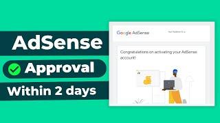 How to Get Google AdSense Approval within 2 days for WordPress Blog Website