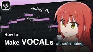 How to make VOCAL WITHOUT SINGING using AI