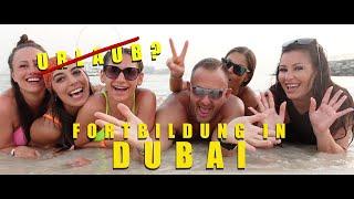 Fortbildung in Dubai! Oder war es doch Urlaub?