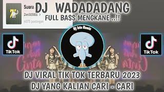 DJ WADADADANG VIRAL TIKTOK TERBARU 2023-DJ WADADADANG REMIX FULL BAS MENGKANE Zen5EMBE-DJ FYP TIKTOK