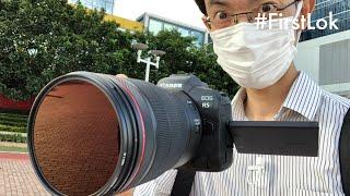 Canon EOS R5 R6 8K Test Footages Hands-on First Lok