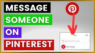 How To Message Someone On Pinterest? [in 2024]