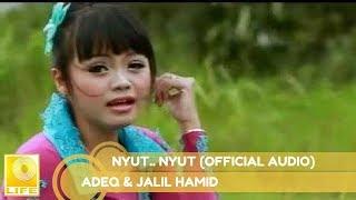 Adeq & Jalil Hamid - Nyut.. Nyut (Official Audio)