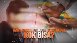 Tanpa Tangan Dituduh Memperkosa, Kok Bisa? | AKIM tvOne