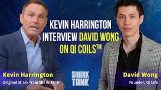 Kevin Harrington (Original Shark Tank) David Wong on Qi Coils