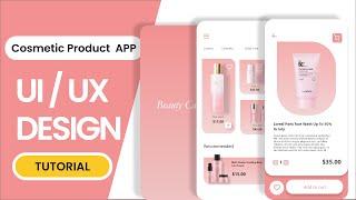 Cosmetic / Products App UI UX Design  With Complete Prototype In Adobe XD | UI UX Design Tutorial.