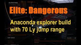 Elite Dangerous - How to get 70 Ly explorer build for Anaconda