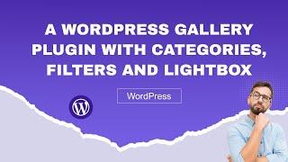 A WordPress gallery plugin with categories, filters and lightbox