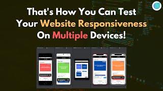 Test Your Website Responsiveness On Multiple Devices! | Increase Productivity