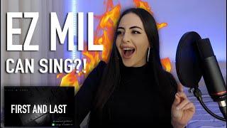 Ez Mil - 1st & Last | REACTION  HE CAN SING?????