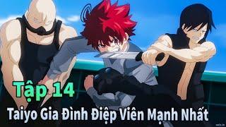 ANIME THÁNG 7 | Gia Đình Điệp Viên Mạnh Nhất Yozakura Tập 14 | Mèo Gầy Review