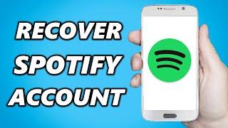 How to Recover Spotify Account Without Email or Password (2024)