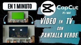 Cómo PONER VÍDEO en TV con PANTALLA VERDE | CapCut PC Tutorial