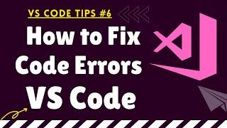 How to Fix Code Errors in Visual Studio Code | VS Code Not Showing Errors