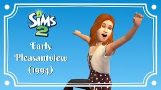 Fixing Lilith's horrible childhood  [Early Pleasantview | Sims 2]