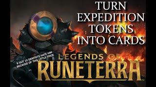 PSA: Turn Expedition Tokens Into Cards with a Click - Legends of Runeterra