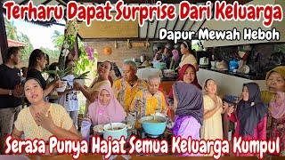 SHOCK SEMUA DATANG‼️SURPRISE DARI KELUARGA~ KESERUAN KUMPUL KELUARGA  BESAR & KELUARGANYA MBA MAUL