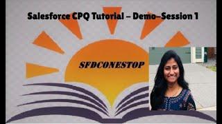 Salesforce CPQ Demo-Session 1