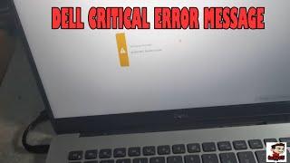 DELL CRITICAL ERROR MESSAGE
