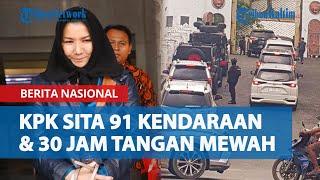 KPK Buru Aset Mantan Bupati Kukar Rita Widyasari, Sita 91 Kendaraan, 30 Jam Mewah, 5 Bidang Tanah