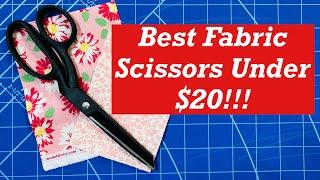 Best Fabric Scissors Under $20!!!