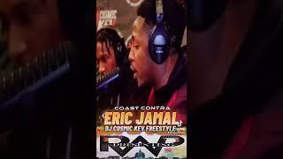 Eric Jamal (Coast Contra) Dj Cosmic Kev Freestyle