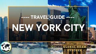 New York City Vacation Travel Guide | Global Roam Explorer