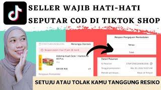 SELLER HATI-HATI SEPUTAR COD DI TIKTOK SHOP || COD DI TIKTOK SHOP || TUTORIAL TIKTOK SHOP