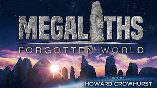 Megaliths, Forgotten World - the Movie