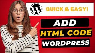 How To Add HTML Code In WordPress 2025  - (FAST & Easy!)