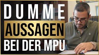 DUMME MPU Aussagen, die dich sofort ins Aus schießen! | Negatives MPU Gutachten | MPU Fragen