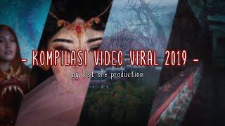 KOMPILASI VIDEO VIRAL 2019 LIST ONE PRODUCTION