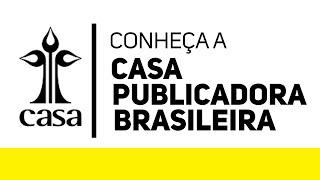 Conheça a Casa Publicadora Brasileira