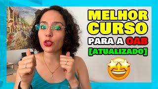 Qual o Melhor Curso para a prova da OAB? [atualizado]