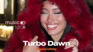 Turbo Dawn -  Beyond Infinity Exclusive 2024