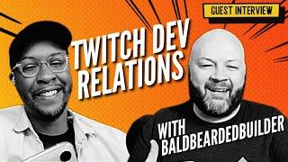 Using Twitch to do Developer Relations - Being the Bald Bearded Builder