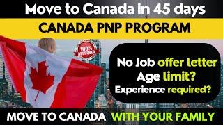 Easiest pathway to move to Canada with your family | Canada PNP program | No job offer Letter