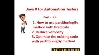 Java for Automation Testers - PartitioningBy method usage - Predicate Interface implementation