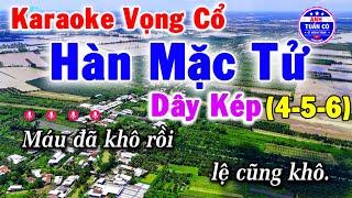 Karaoke Vọng Cổ Hàn Mặc Tử Dây Kép (4-5-6) || Anh Tuấn Cò Karaoke