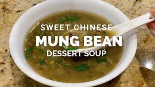 How to make Sweet Mung Bean Soup Dessert