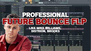 (FLP) PROFESSIONAL Future Bounce Like Mike Williams, Distrion, Brooks!