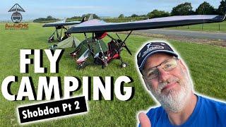 Fly Camping Adventures - Shobdon Part Two