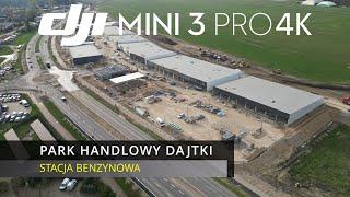 Park Handlowy Olsztyn Dajtki - Stacja Benzynowa | 6.04.2024 | DJI Mini 3 Pro 4K