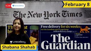 The New York Times | The Guardian | Editorial | February 8 | Shabana Shahab on Unacademy CATalyst