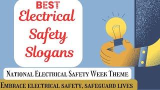 Best Electrical Safety Slogans in English | National Electrical Safety Week 2024| Theme Slogans