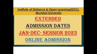 IDOL | Extended Admission Dates | Jan-Dec Session 2023 | Mumbai University