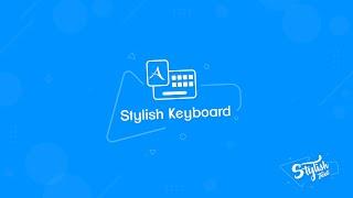 How to use Stylish Keyboard - Stylish Text Android